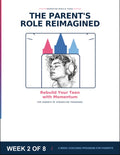 Momentum Rebuild Teens: WEEK 2 (of an 8 week course)  PARENTS ROLE REIMAGINED: HOW TO ACTUALLY REACH YOUR TEEN